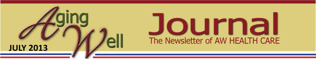 Aging Well Health Journal Newsletter July 2013